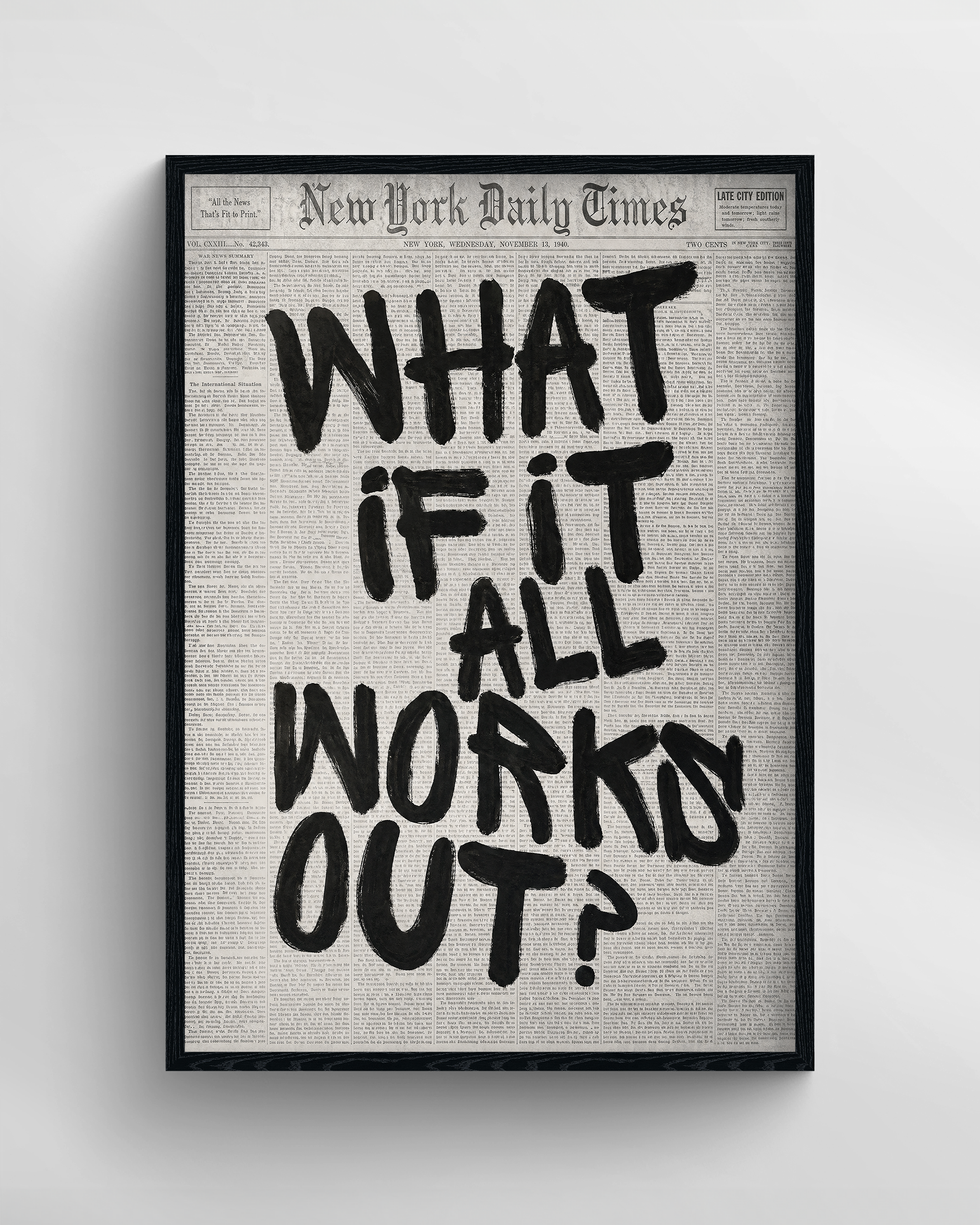 WHAT IF IT ALL WORKS OUT
